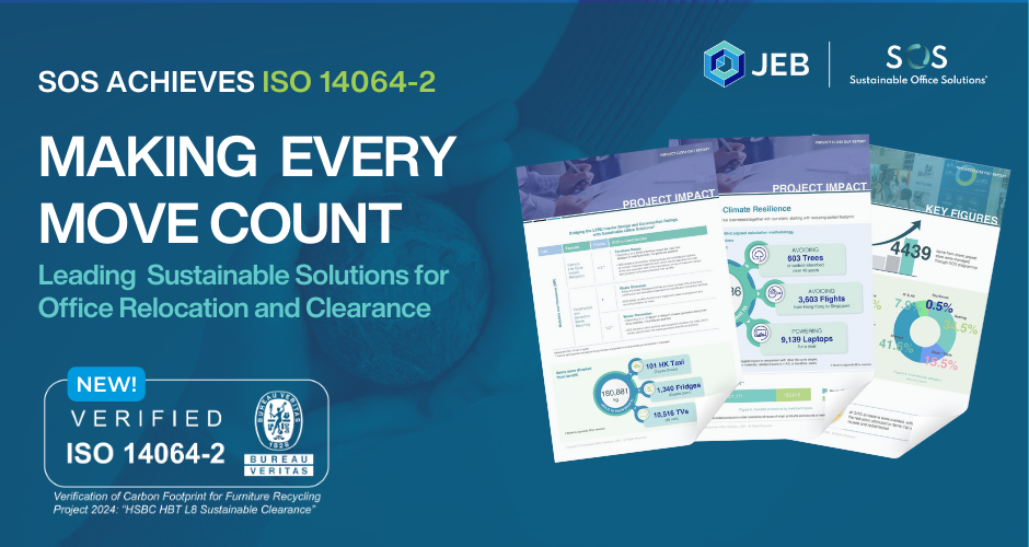 Unveiling the Hidden Carbon Footprint: SOS Achieves ISO 14064-2, Extending Its Application to Embodied Carbon Emissions Calculation, Pioneering Sustainable Solutions for Office Relocation and Clearance